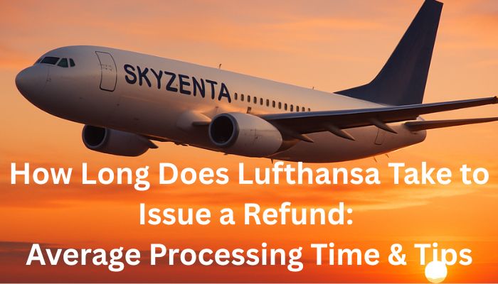 How long does Lufthansa take to issue a refund