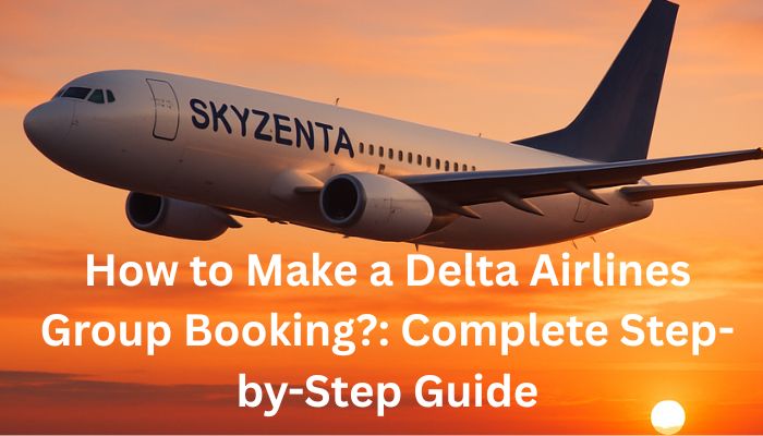How to Make a Delta Airlines Group Booking